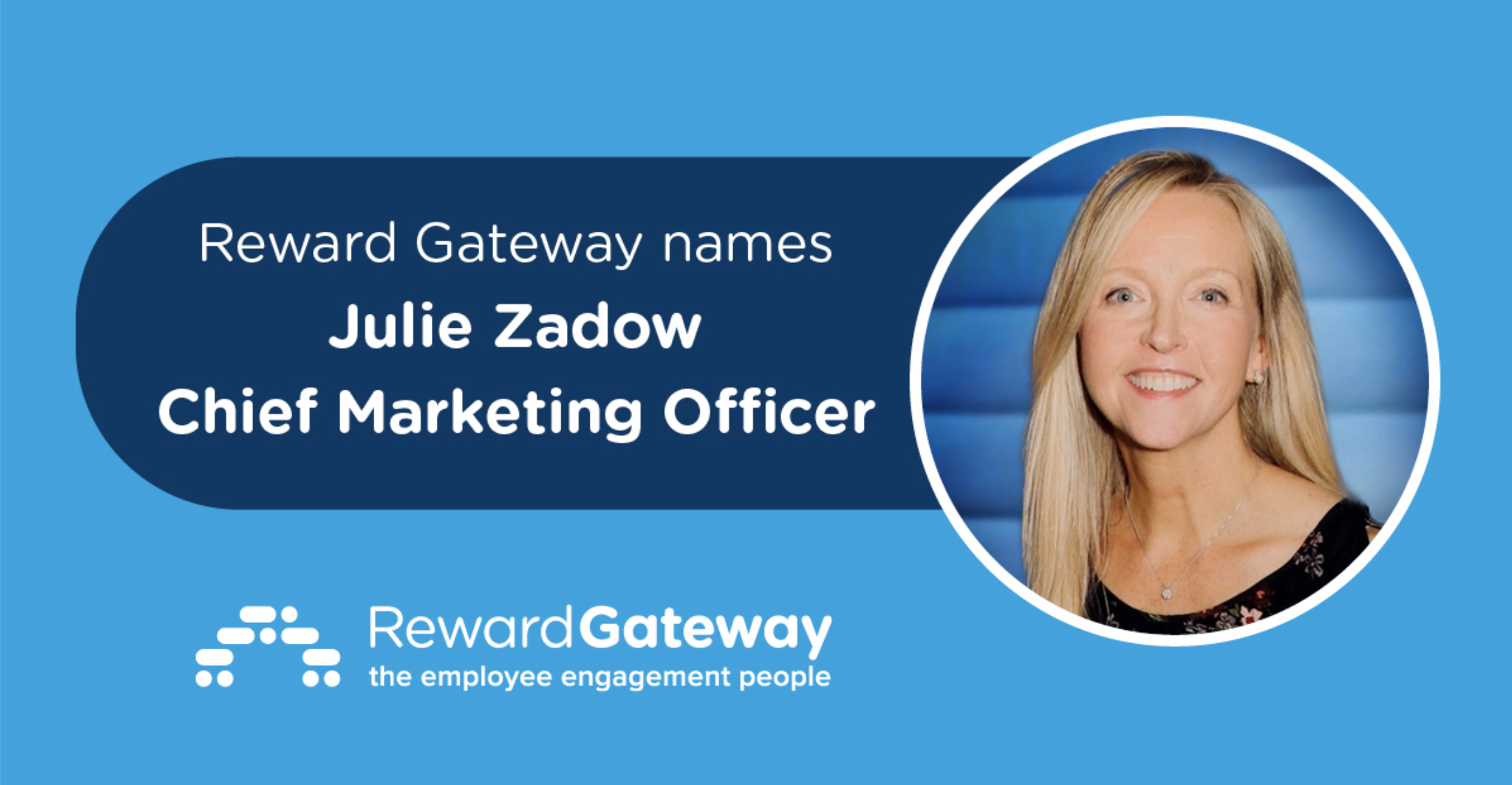 Meet Julie Zadow, our Chief Marketing Officer